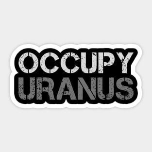 Occupy Uranus Sticker